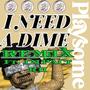 I Need A Dime Remix (feat. Impact RH) [Explicit]