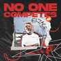 No One Competes