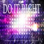 Do It Right (Remix Martin Solveig Feat Tkay Maidza Tribute)