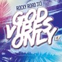 God Vibes Only (Explicit)