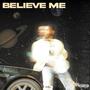 Believe Me (Explicit)