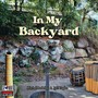 In My Backyard (feat. Jyel Tagbo & Mitchell Badelles)