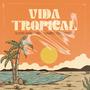 Vida Tropical