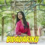 BIDADARIKU (Explicit)