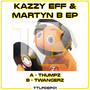 Kazzy Eff & Martyn B EP