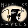 Hopeless Fables (Explicit)