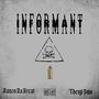 INFORMANT (feat. Tbenji NMO) [Explicit]
