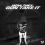 How They Gone Take It (Explicit)