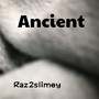 Ancient (Explicit)