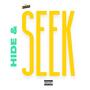 Hide & Seek (Explicit)