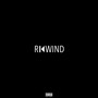 Rewind (Explicit)