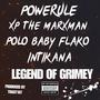 Legend of Grimey (feat. Powerule, XP The Marxman, Polo Baby Flako & Intikana) [Explicit]