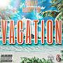 Vacation (feat. Sadboyytrap) [Explicit]