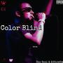 Color Blind (feat. AjShowEm) [Explicit]