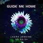 Guide Me Home