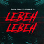 LEBEH LEBEH