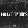 Fullet Troops (Explicit)