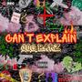 Cant Explain (Explicit)