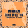 Montagem Remix Evolution (Explicit)