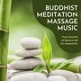 Buddhist Meditation Massage Music: Pure Sounds of Nature Set for Relaxation