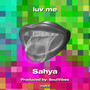 luv me (Explicit)