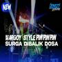 DJ MARGOY STYLE SURGA DIBALIK DOSA X PIW PIW PIW