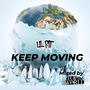 Keep moving (Explicit)