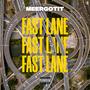 FAST LANE (Explicit)