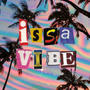 Issa Vibe (feat. Kieng & EDOPV) [Explicit]