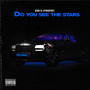 Do You See The Stars (Explicit)