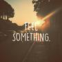 Feelsomething.