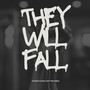 They Will Fall