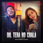 Dil Tera Ho Chala (Unplugged)