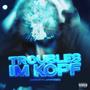 Troubles im Kopf (Explicit)