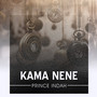 Kama Nene