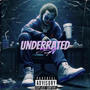 Underrated (Explicit)