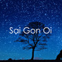 Sai Gon Oi