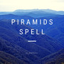 Piramids Spell