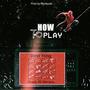 How to Play (feat. Shady 45 Menace) [Explicit]