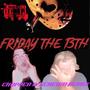 Friday The 13th (feat. Lil Opana) [Chopped & Screwed Remix] [Explicit]