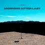 Morning After Last (Explicit)