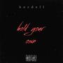 Hold Your Own (Explicit)