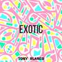 EXOTIC