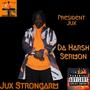 President Jux (Da Harsh Sermon) [Explicit]