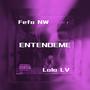 ENTENDEME (feat. Fefo NW)