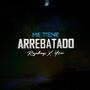 Me tiene arrebatado (feat. YSSAC)