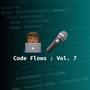 Code Flows, Vol. 7