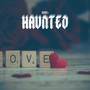 Haunted (Explicit)