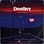 Destiny (Explicit)