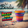 Bucket pon Holiday